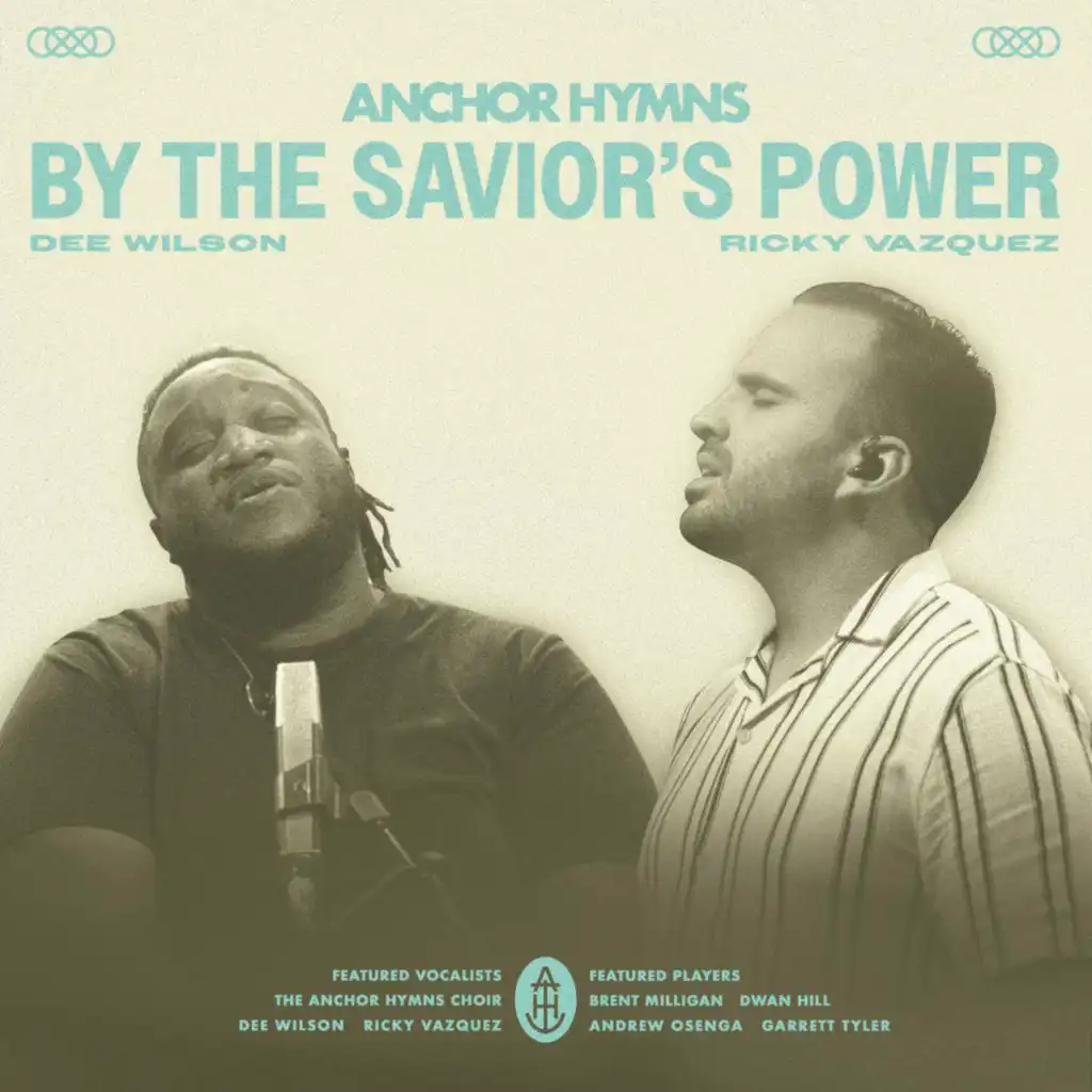 Anchor Hymns, Dee Wilson & Ricky Vazquez