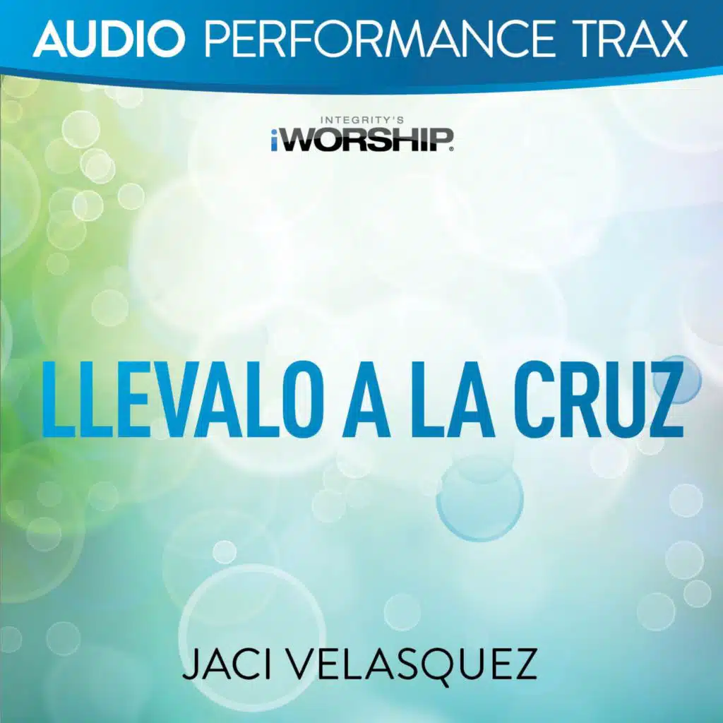 Llévalo a la cruz (Original Key Trax With Background Vocals)