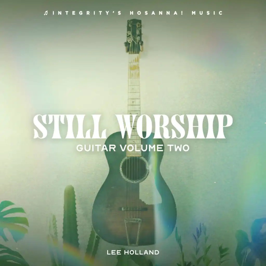 Still Worship & Lee Holland