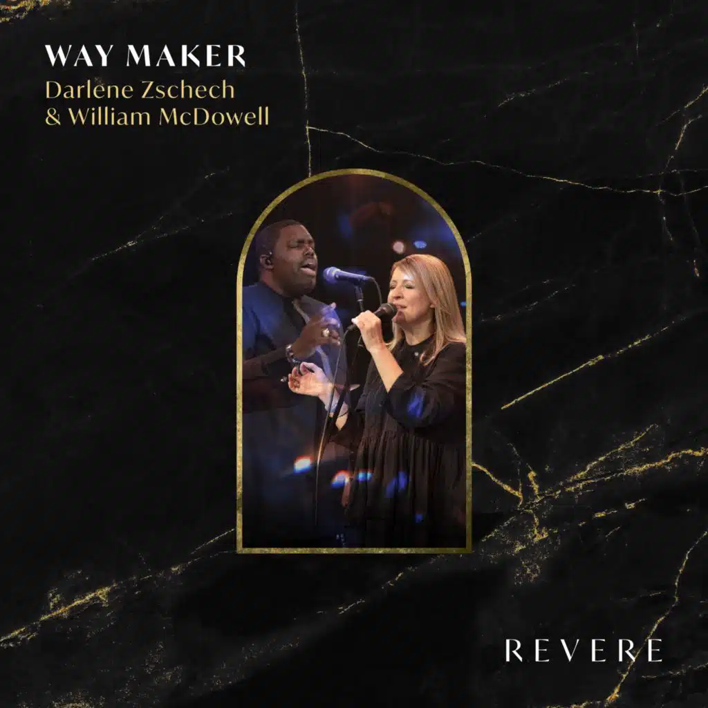 Way Maker (Live) [feat. Darlene Zschech, William McDowell & Sounds of Unity]