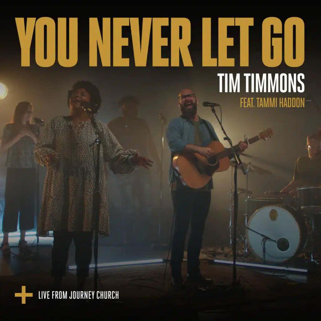 You Never Let Go (Live) [feat. Tammi Haddon]