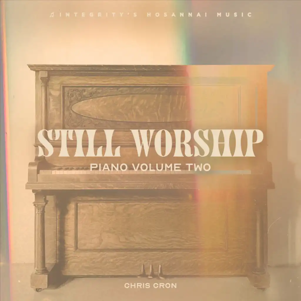 Still Worship, Chris Cron & Integrity's Hosanna! Music