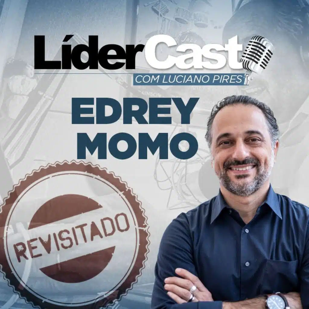LíderCast 033 - Edrey Momo - Revisitado