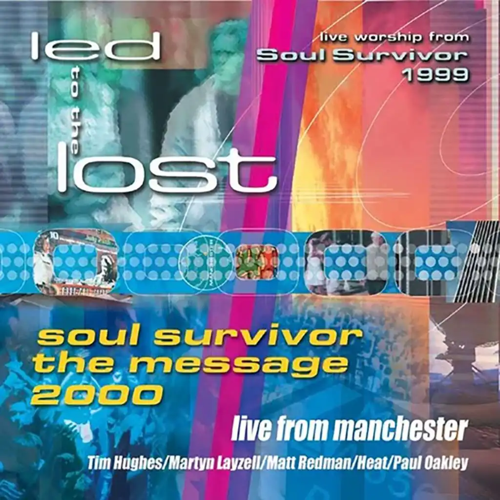 Led to the Lost: Soul Survivor (Live from Manchester 1999-2000)