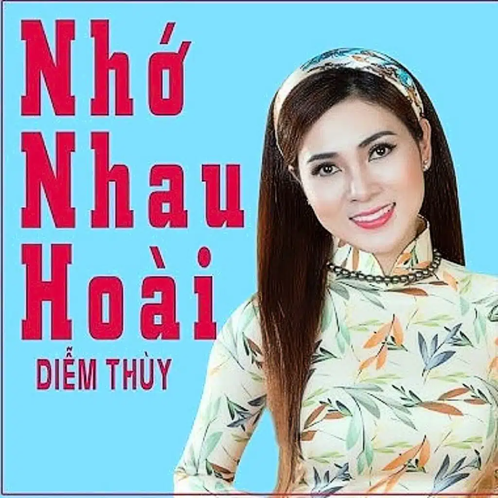 Nhớ Nhau Hoài (#4)