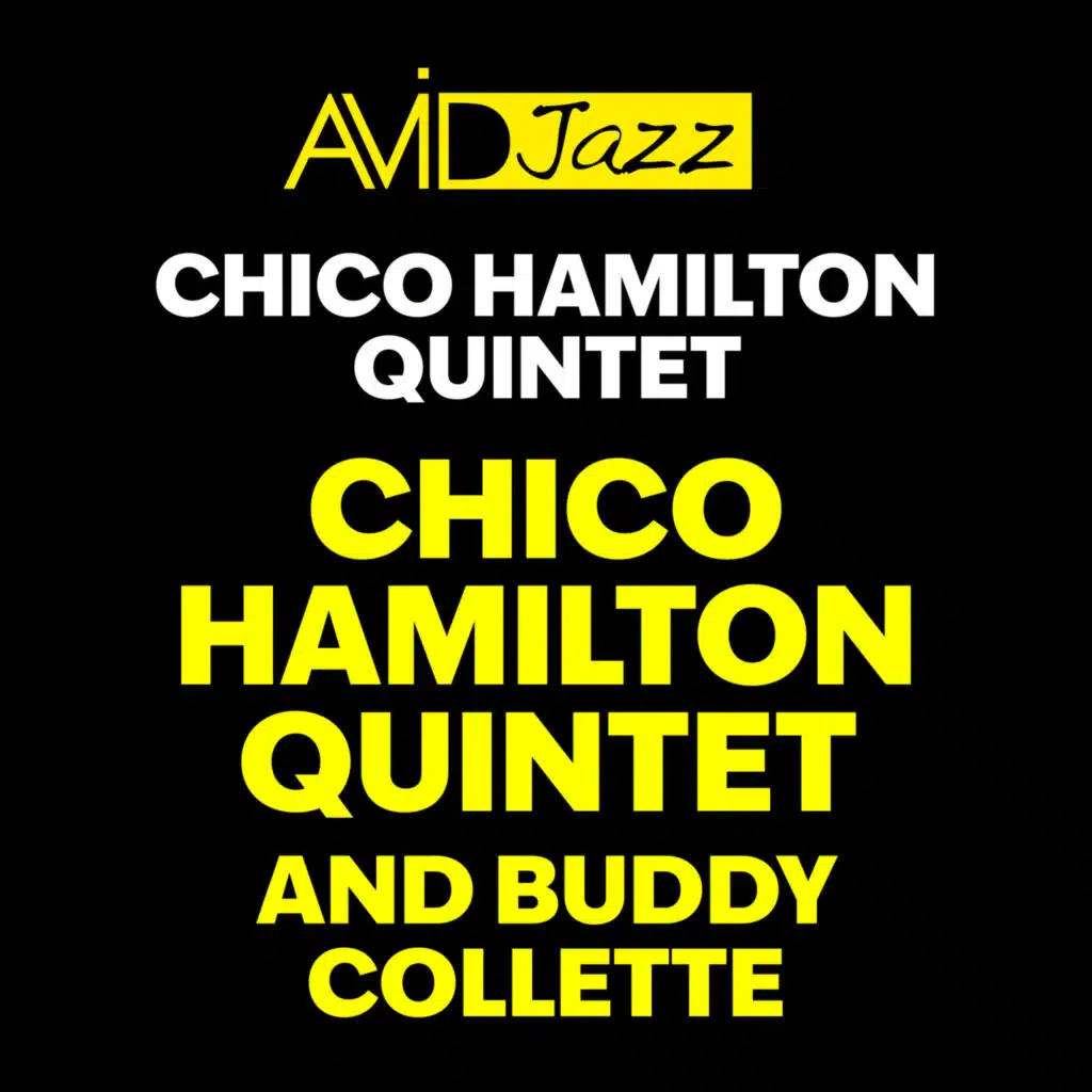 Chico Hamilton Quintet and Buddy Collette (Remastered)