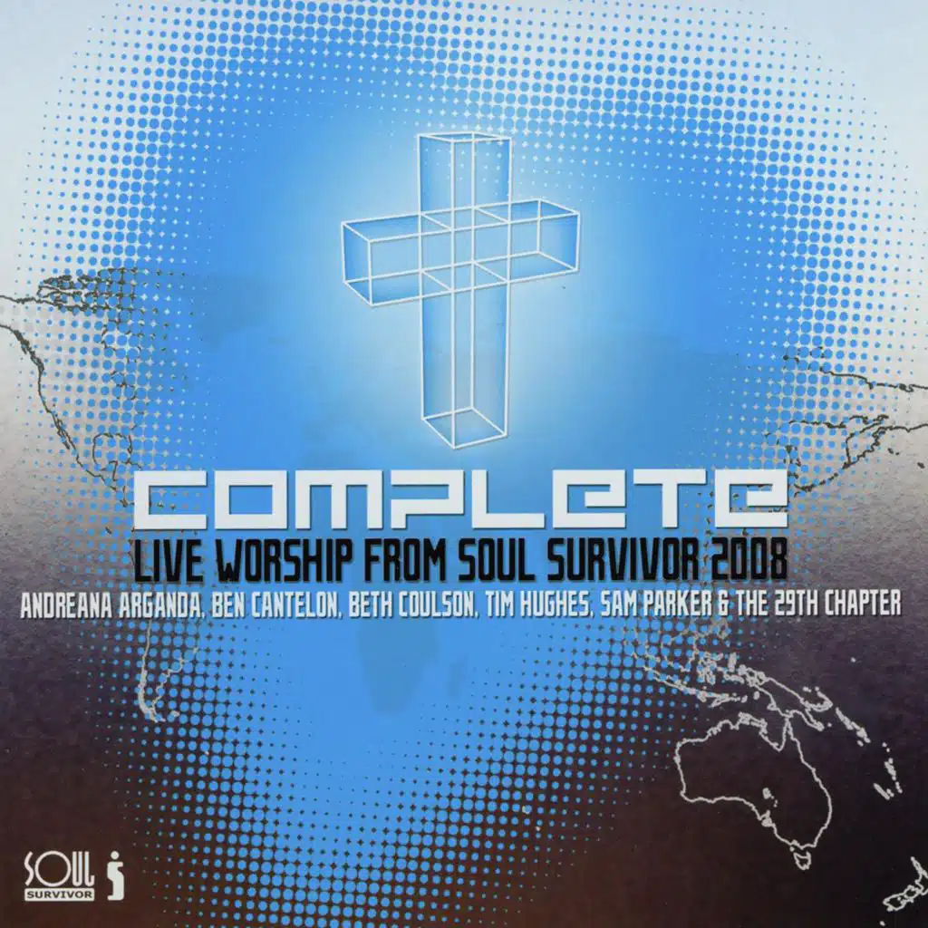 Complete - Live Worship From Soul Survivor 2008