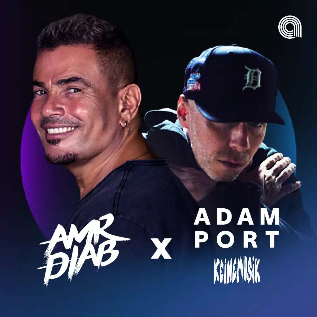 Amr Diab x Adam Port