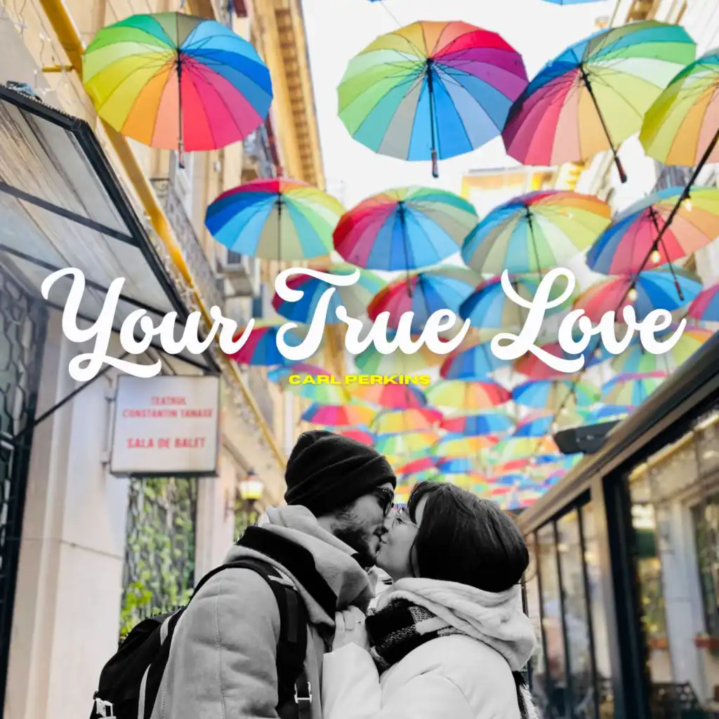 Your True Love - Carl Perkins