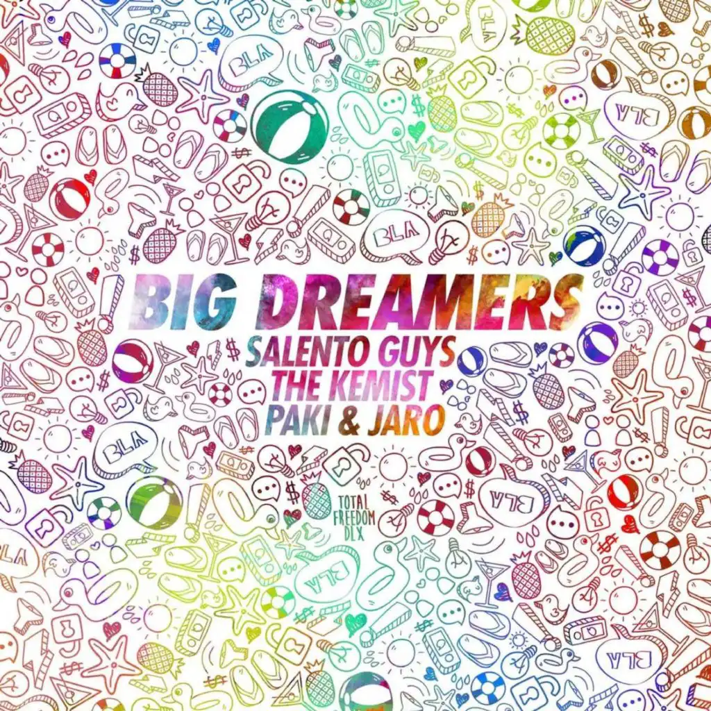 Big Dreamers (feat. The Kemist)