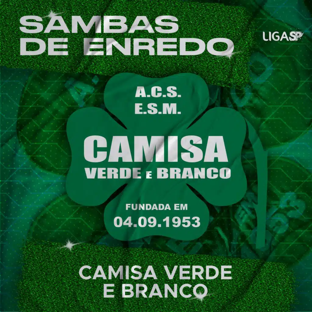 Liga Carnaval SP, A.C.S.E.S.M. Camisa Verde e Branco & Nego Evair