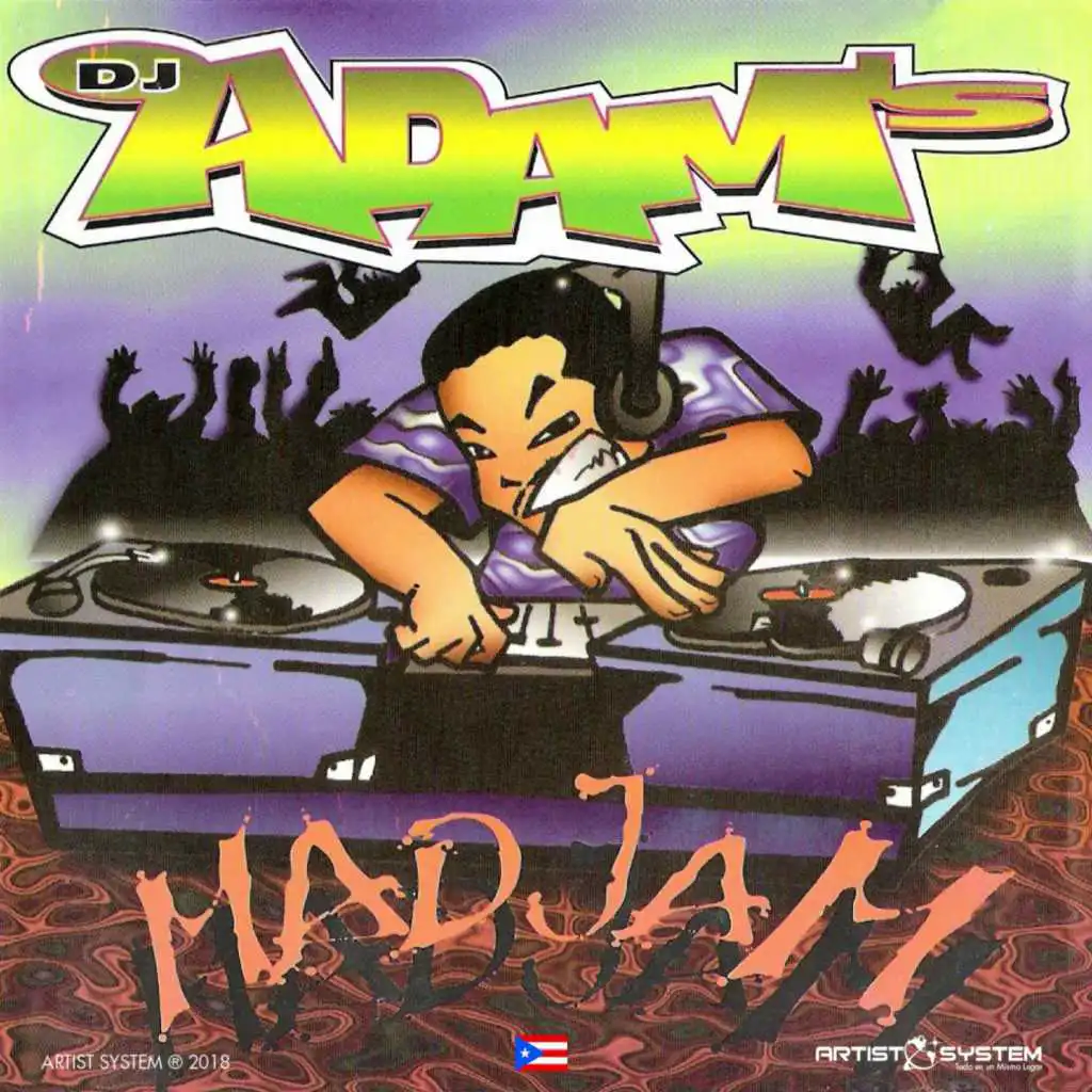 DJ Adams Mad Jam Vol 1 (feat. Mexicano, Eddie Dee, Point Breakers, Horny Man, Panty Man, Primo, Kid J, MCT, Gangster, Color y Flavor, Daddy Wizard, Dommy, RBO Brothers, Ogm y Oakley, WIDZ, Baby Boy, Black Omar, Nestito MC & Chan)