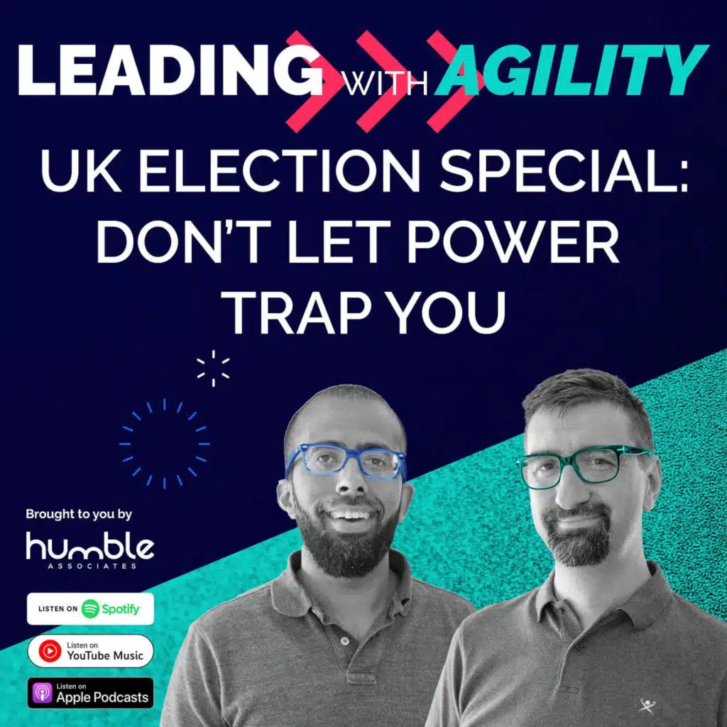 UK Election Special: Don't Let Power Trap You