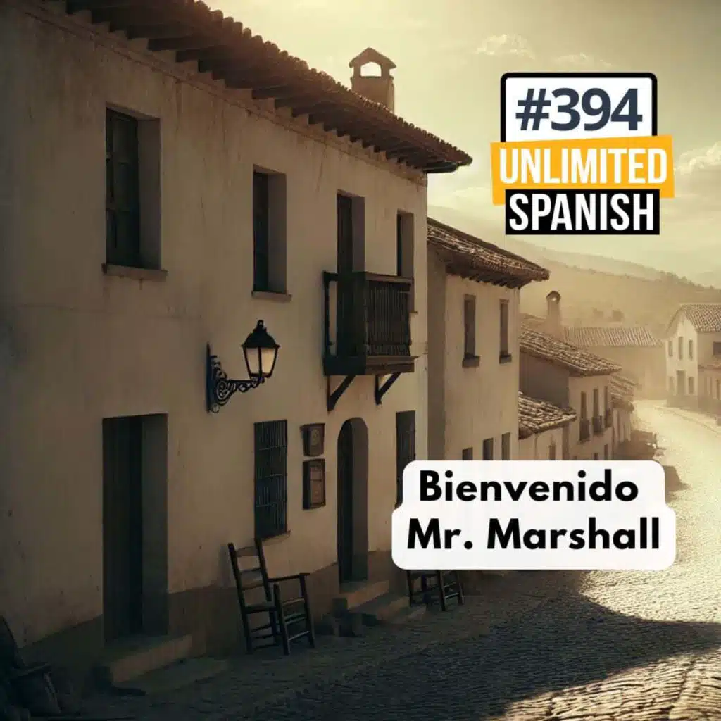 #394 Bienvenido Mister Marshall