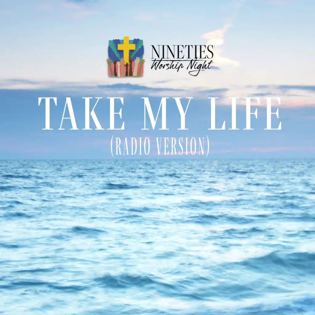 Take My Life (Radio Version)