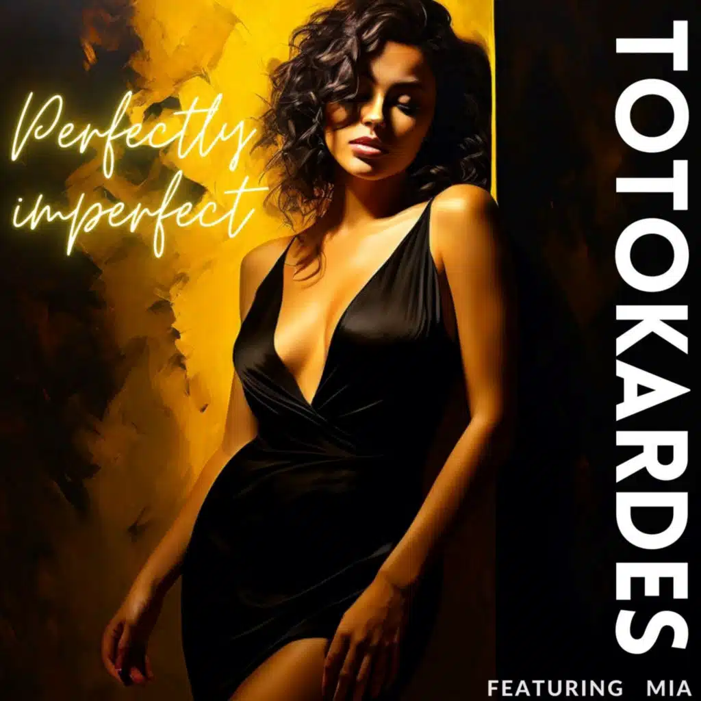 Perfectly Imperfect (feat. Mia)