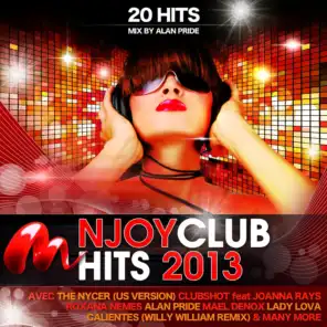 Njoy Club Hits 2013 - Compilation de 20 titres mixes par Alan Pride