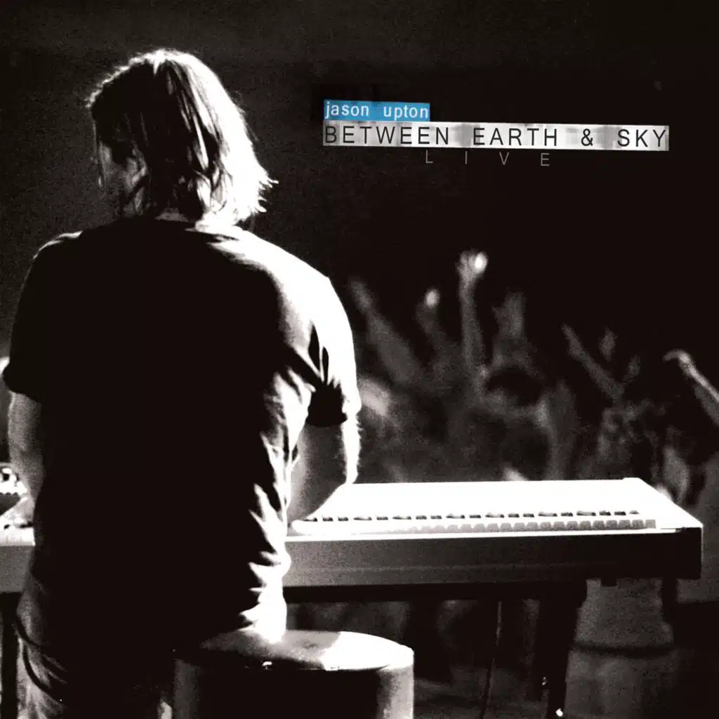Between Earth & Sky (Live)