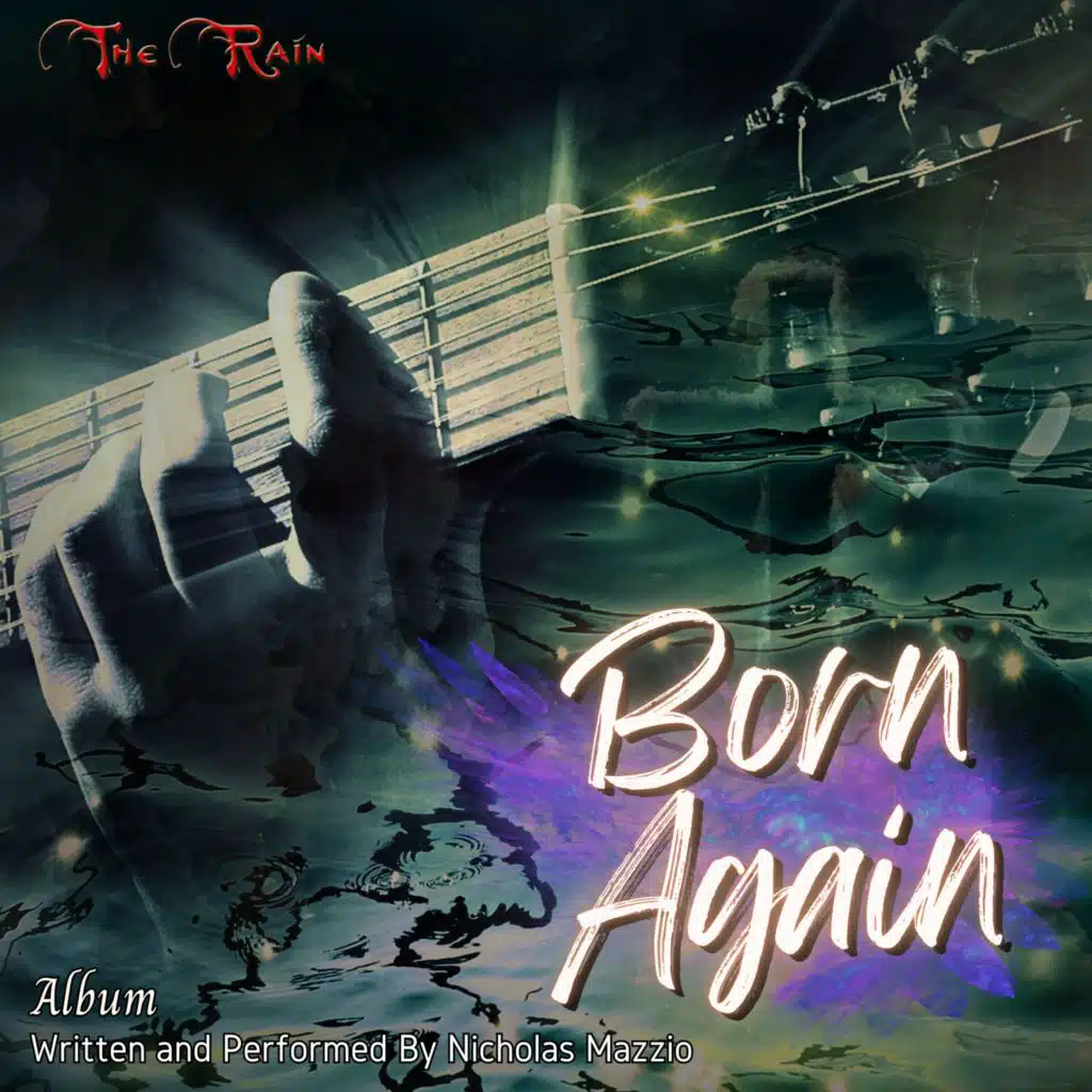 Born Again Album (Written and Performed By Nicholas Mazzio)