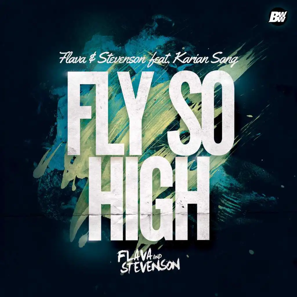 Fly so High (Radio Edit) [feat. Karian Sang]