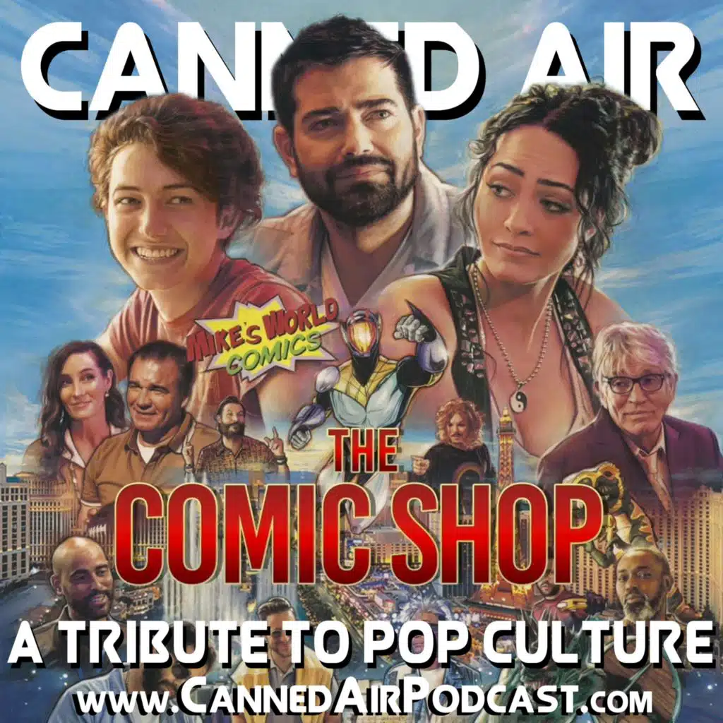 Canned Air #540 The Comic Shop with Writer & Director Jonathan Bowen
