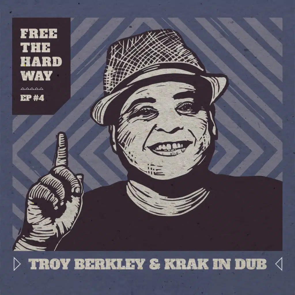 Troy Berkley & Krak In Dub