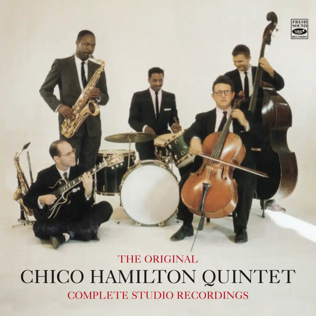 The Original Chico Hamilton Quintet Complete Studio Recordings