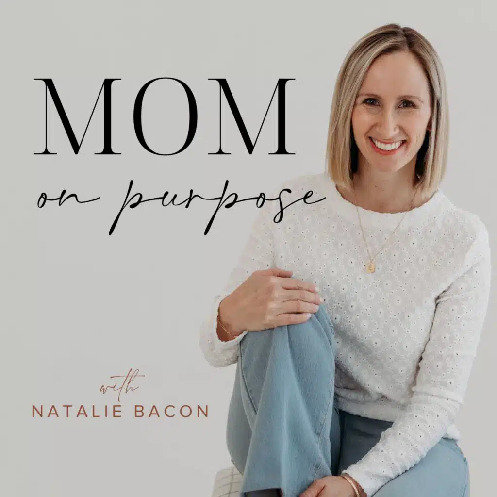Mom On Purpose With Natalie Bacon