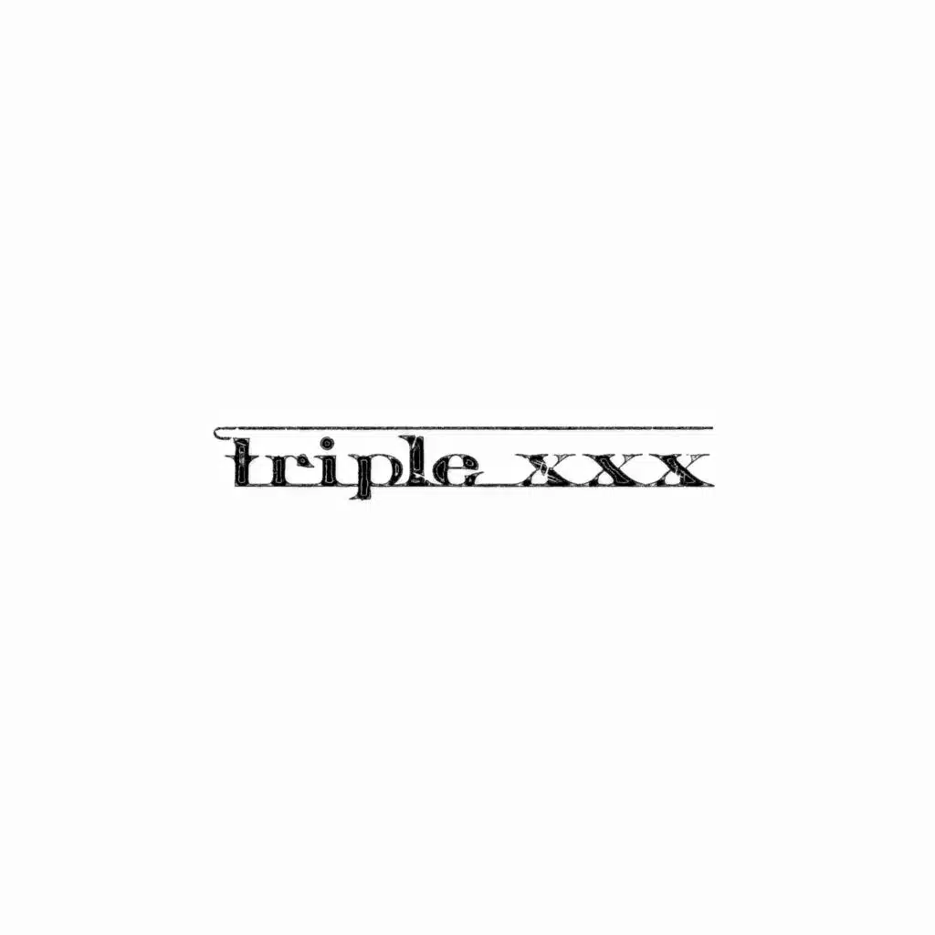 triple xxx