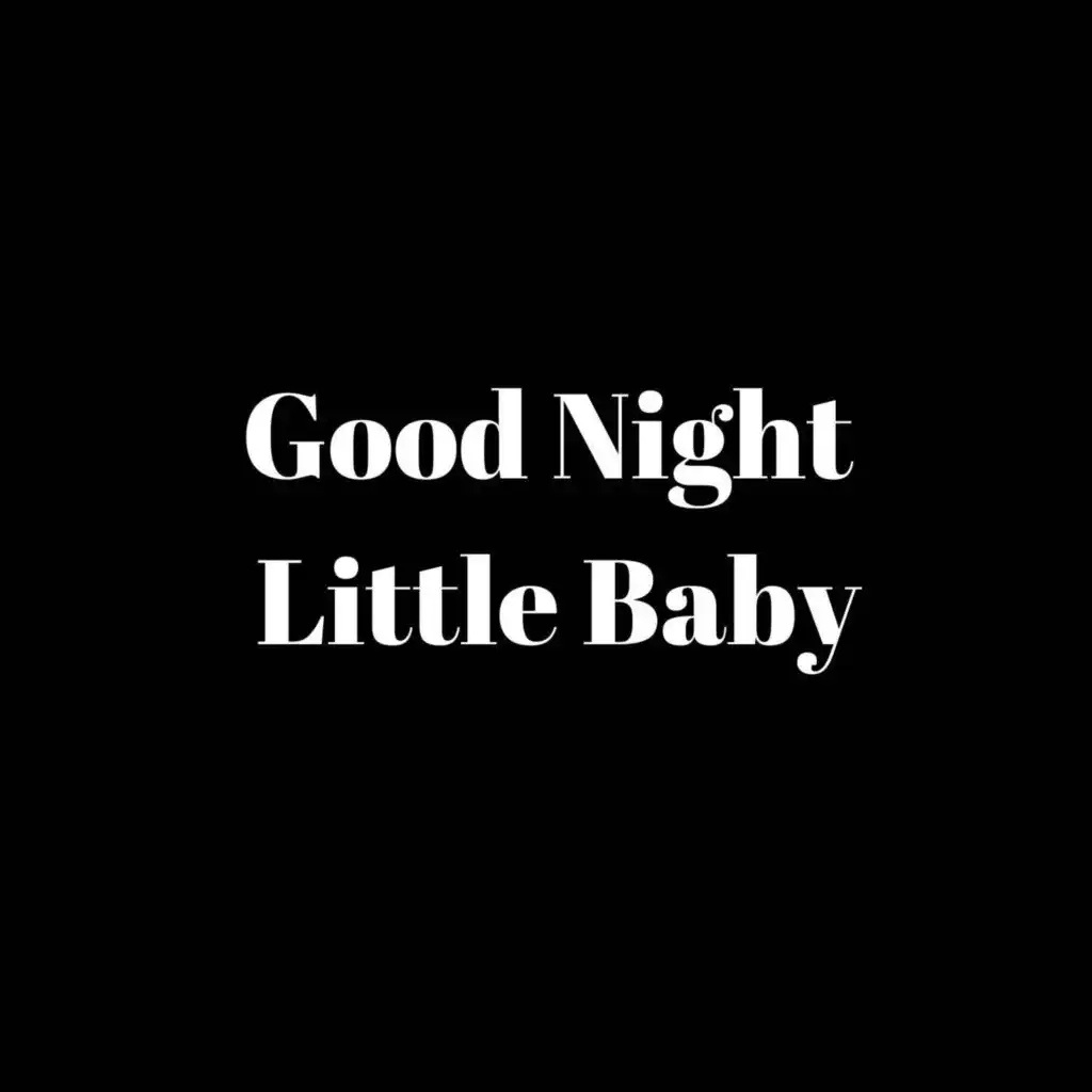 Good Night Little Baby