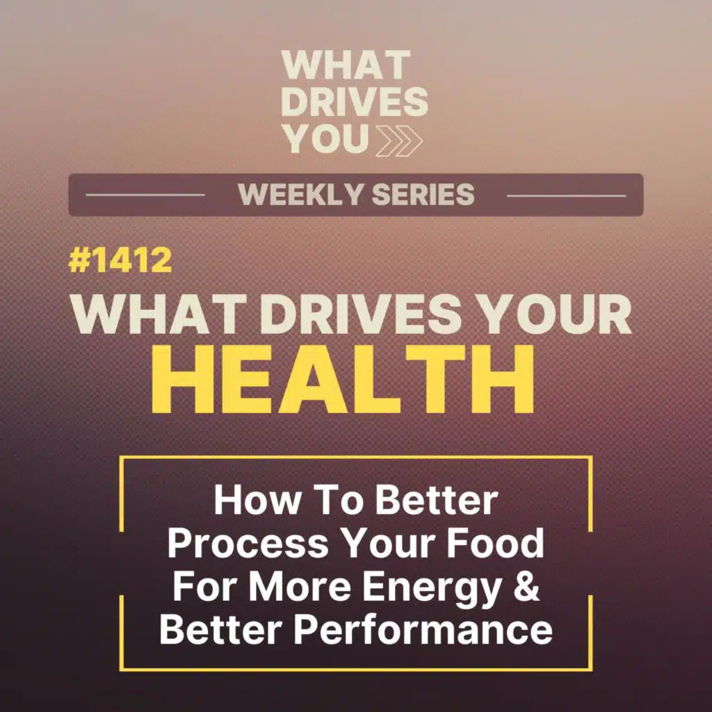 How To Better Process Your Food For More Energy & Better Performance