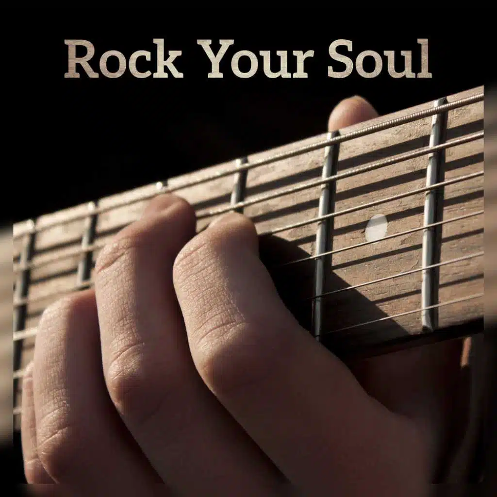Rock Your Soul -  Instrumental Rock, Background Music, Hard Rock & Soft Ballads, Relief for the Spirit, Anti Stress Music, Relaxation