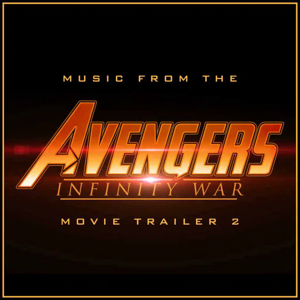 Music from the "Avenger: Infinity War" Trailer #2