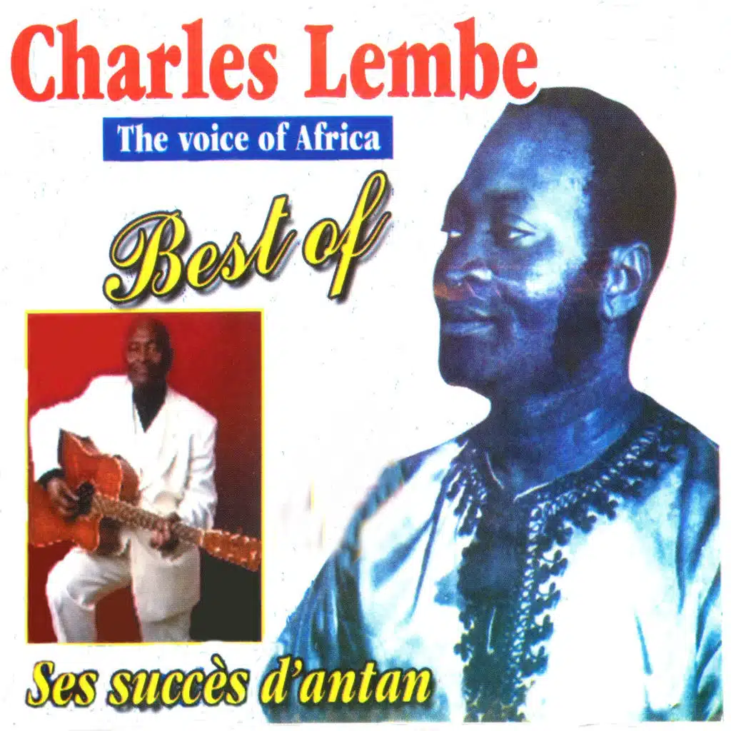 Best of Charles Lembe : Ses succès d'antan - The Voice of Africa