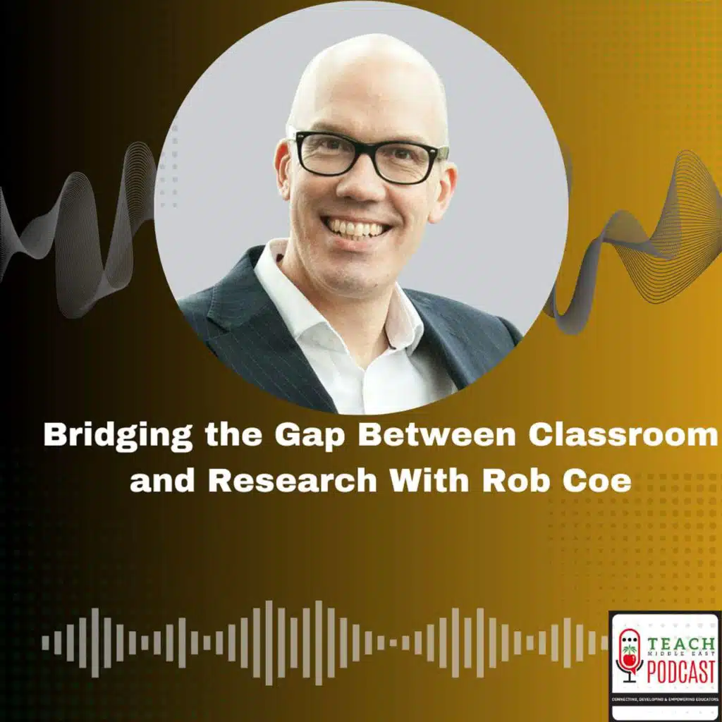Bridging the Gap Between Classroom and Research With Rob Coe