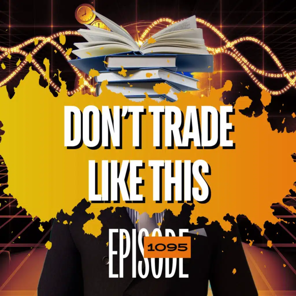 1095 - Don't Trade Like This