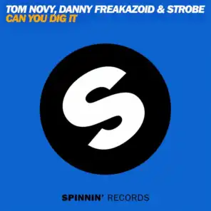 Tom Novy, Danny Freakazoid & Strobe