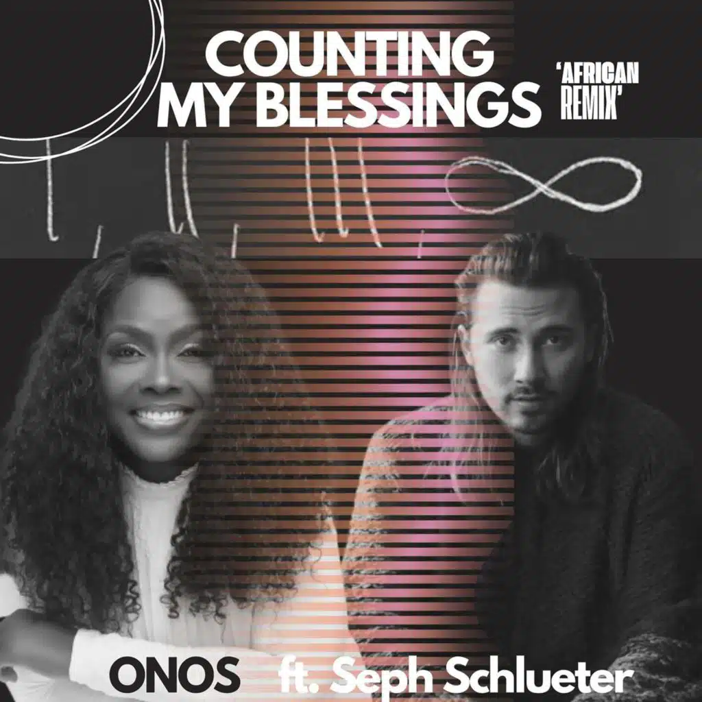 Counting my Blessings (African Remix) [feat. Seph Schlueter]