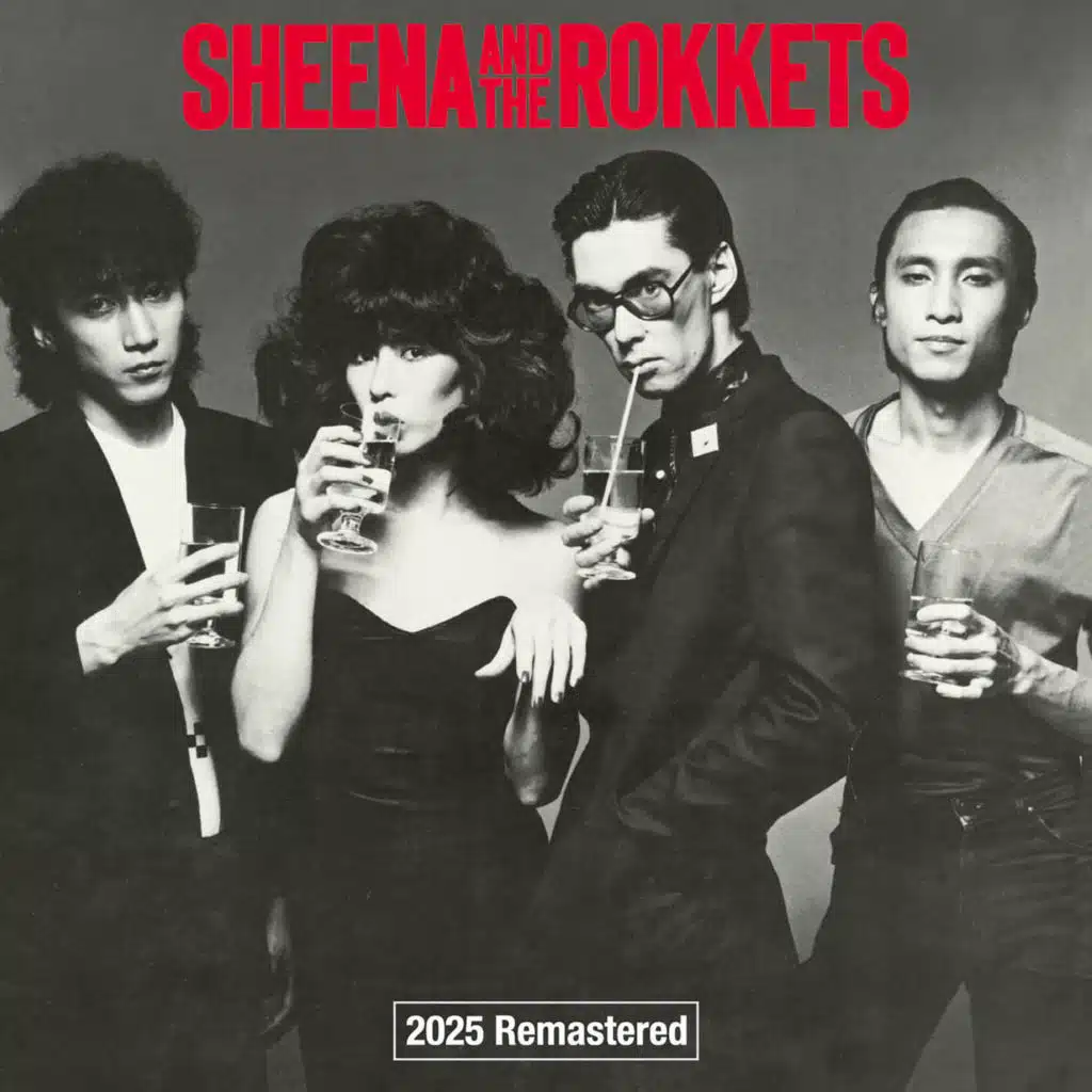SHEENA AND THE ROKKETS (2025 Remastered)