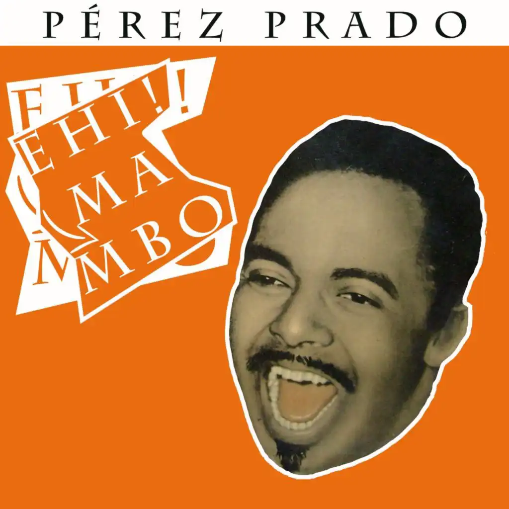 Pérez Prado y Su Orquesta