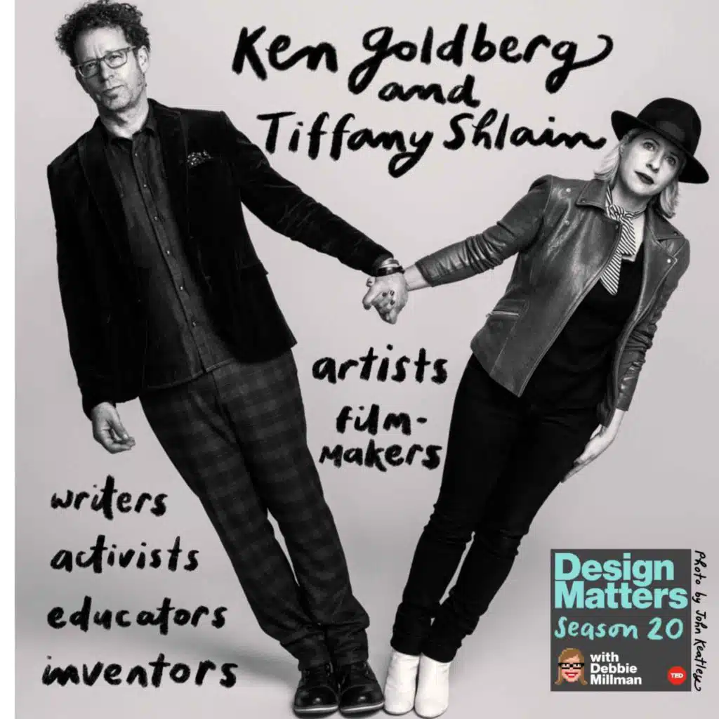 Tiffany Shlain & Ken Goldberg