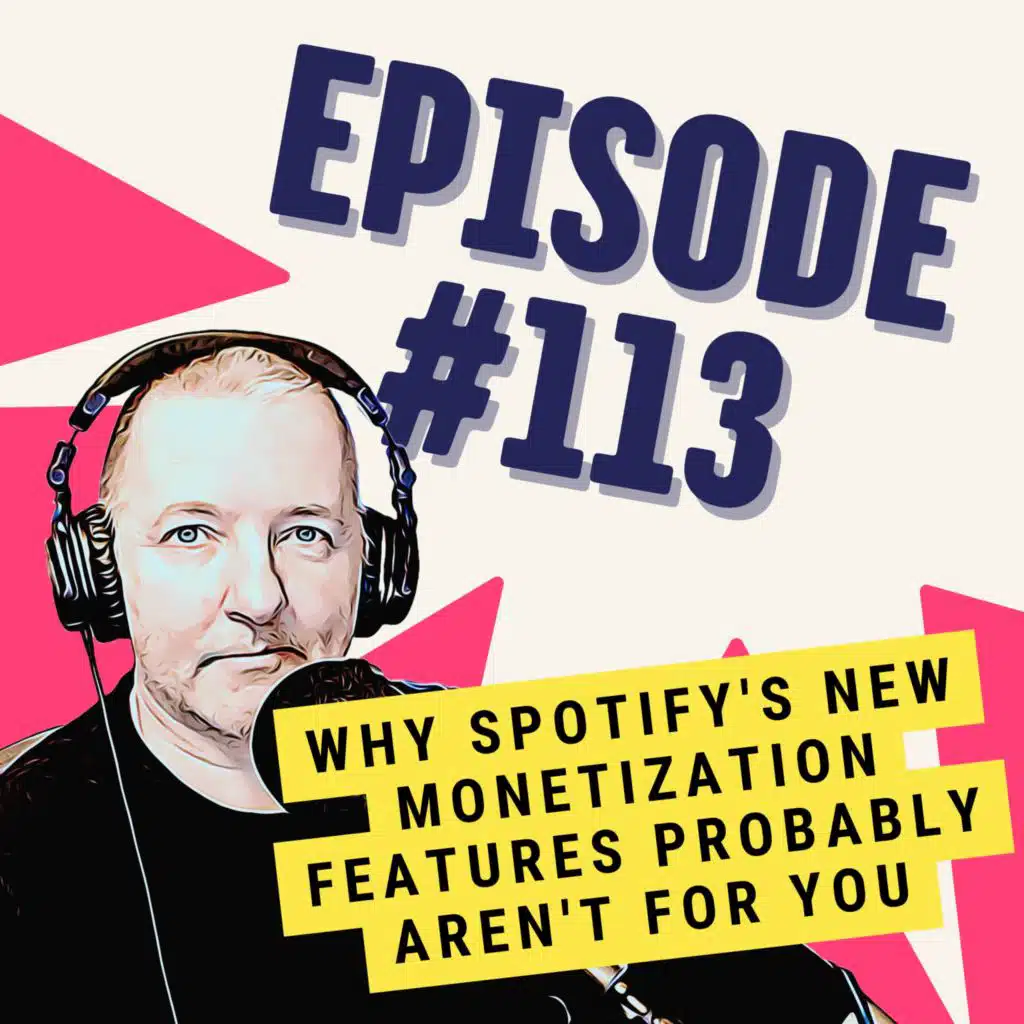 Why Spotify's New Monetization Features Probably Aren't for You