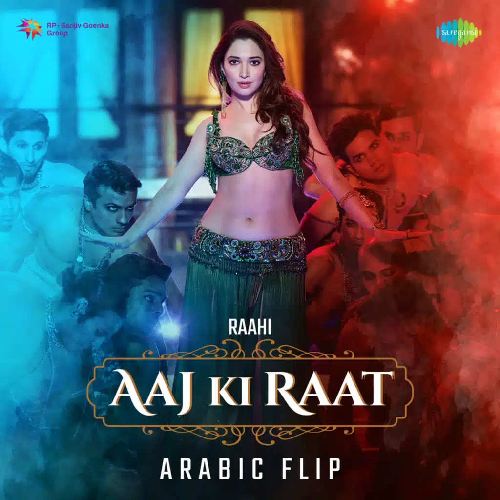 Aaj Ki Raat (Arabic Flip) [feat. Raahi]