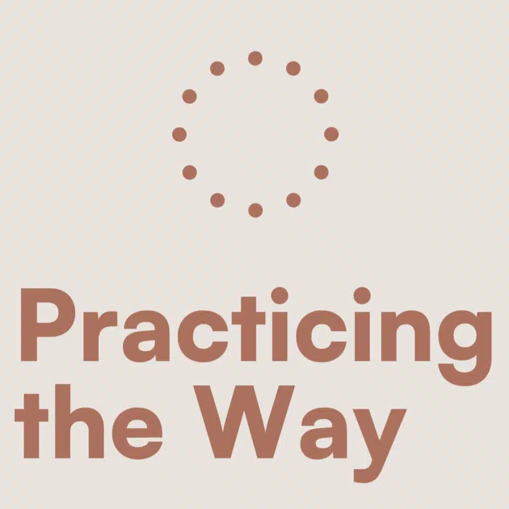 Practicing the Way - Solitude 4: Encounter with God