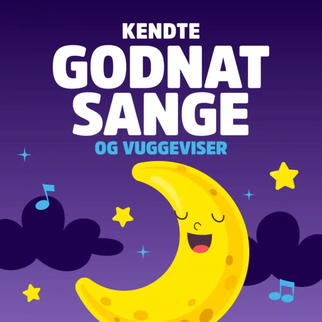 Kendte godnatsange og vuggeviser