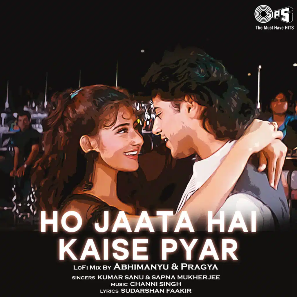 Ho Jaata Hai Kaise Pyar (Lofi Mix) [feat. Abhimanyu-Pragya]