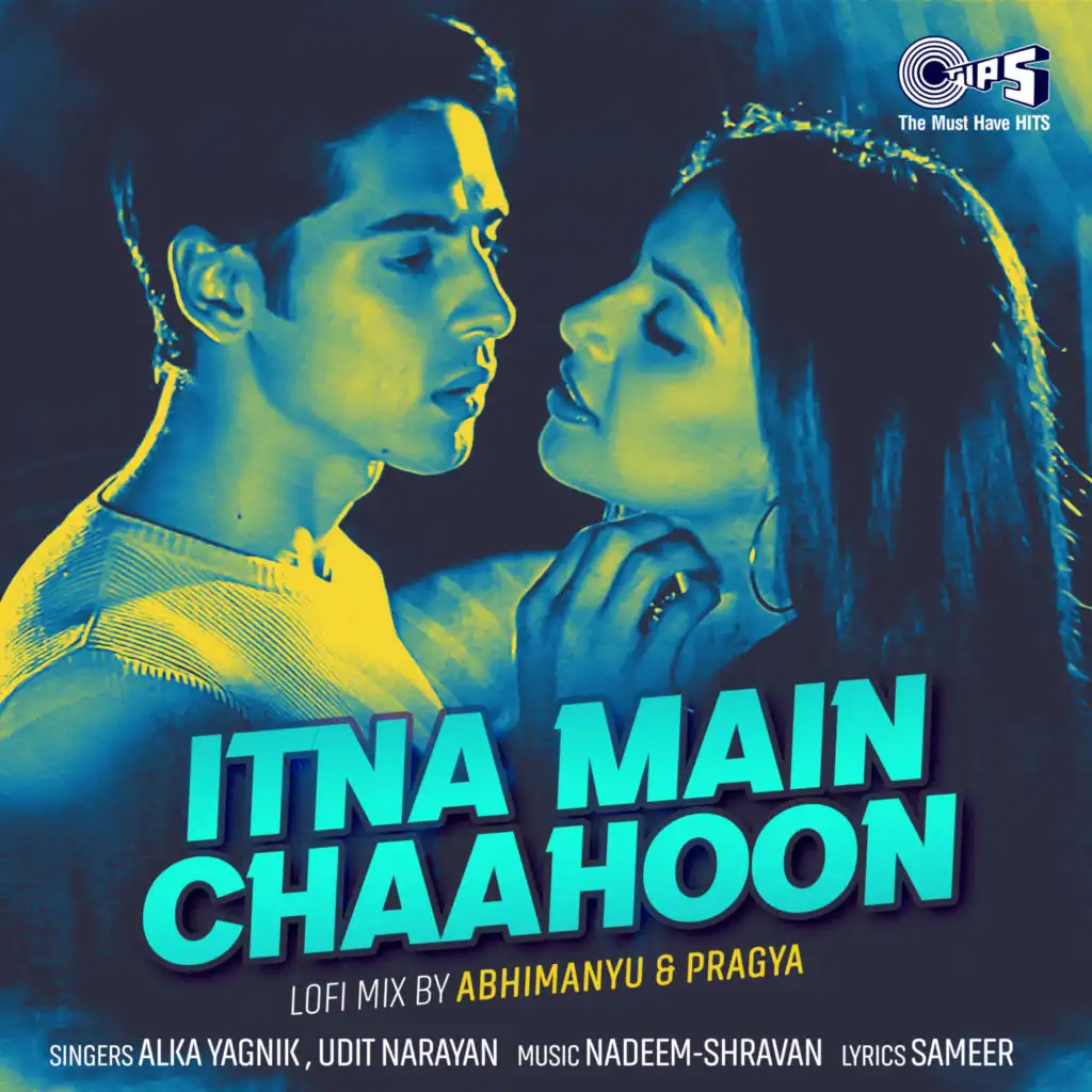 Itna Main Chaahoon (Lofi Mix) [feat. Abhimanyu-Pragya]