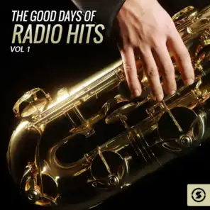 The Good Days Of Radio Hits, Vol. 1