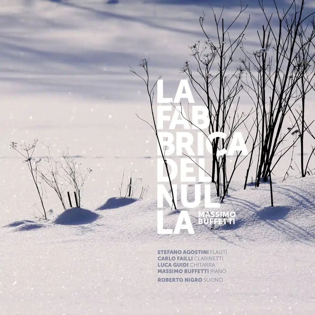La fabbrica del nulla (feat. Stefano Agostini, Carlo Failli, Luca Guidi & Roberto Nigro)