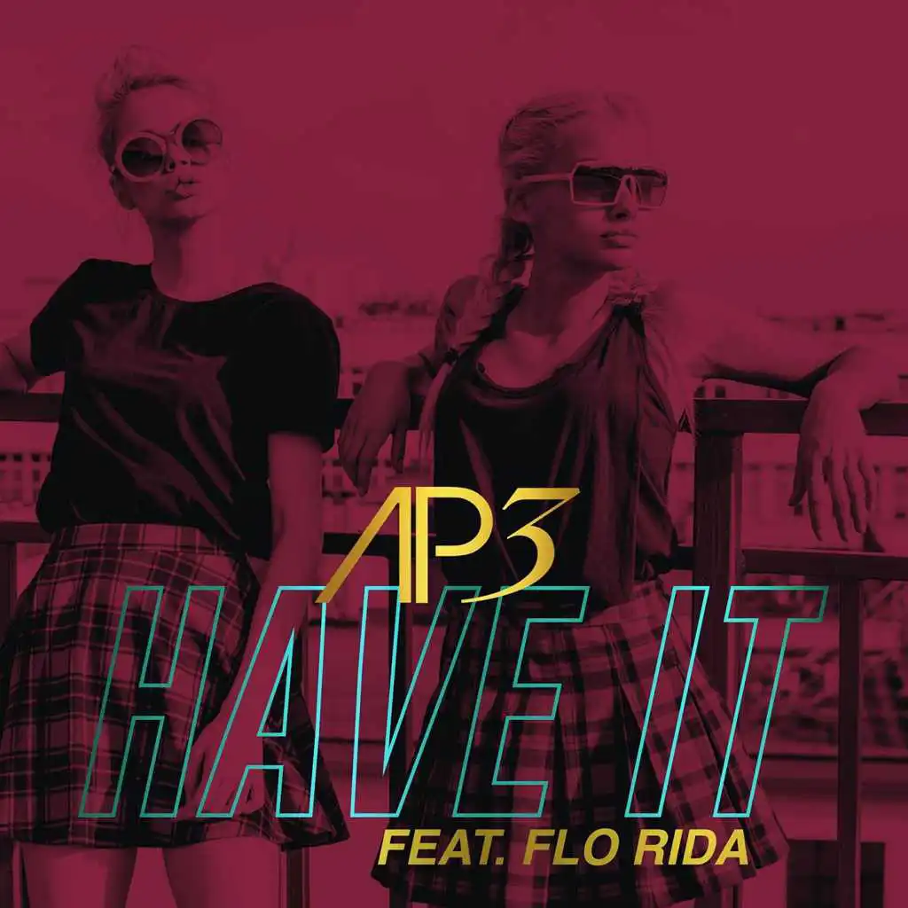 Have It (feat. Flo Rida) (Version Française Hookmaster Edit)